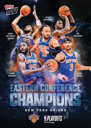 Collect the New York Knicks Finals Journey on NBA Topps NOW